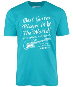 Best Guitar Player in The World Textual – Unisex T-Shirt Best Guitar Player in The World Textual – Unisex T-Shirt