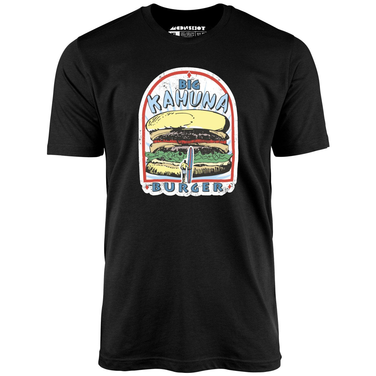 Big Kahuna Burger - Unisex T-Shirt Big Kahuna Burger - Unisex T-Shirt