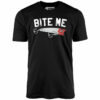Bite Me – Unisex T-Shirt