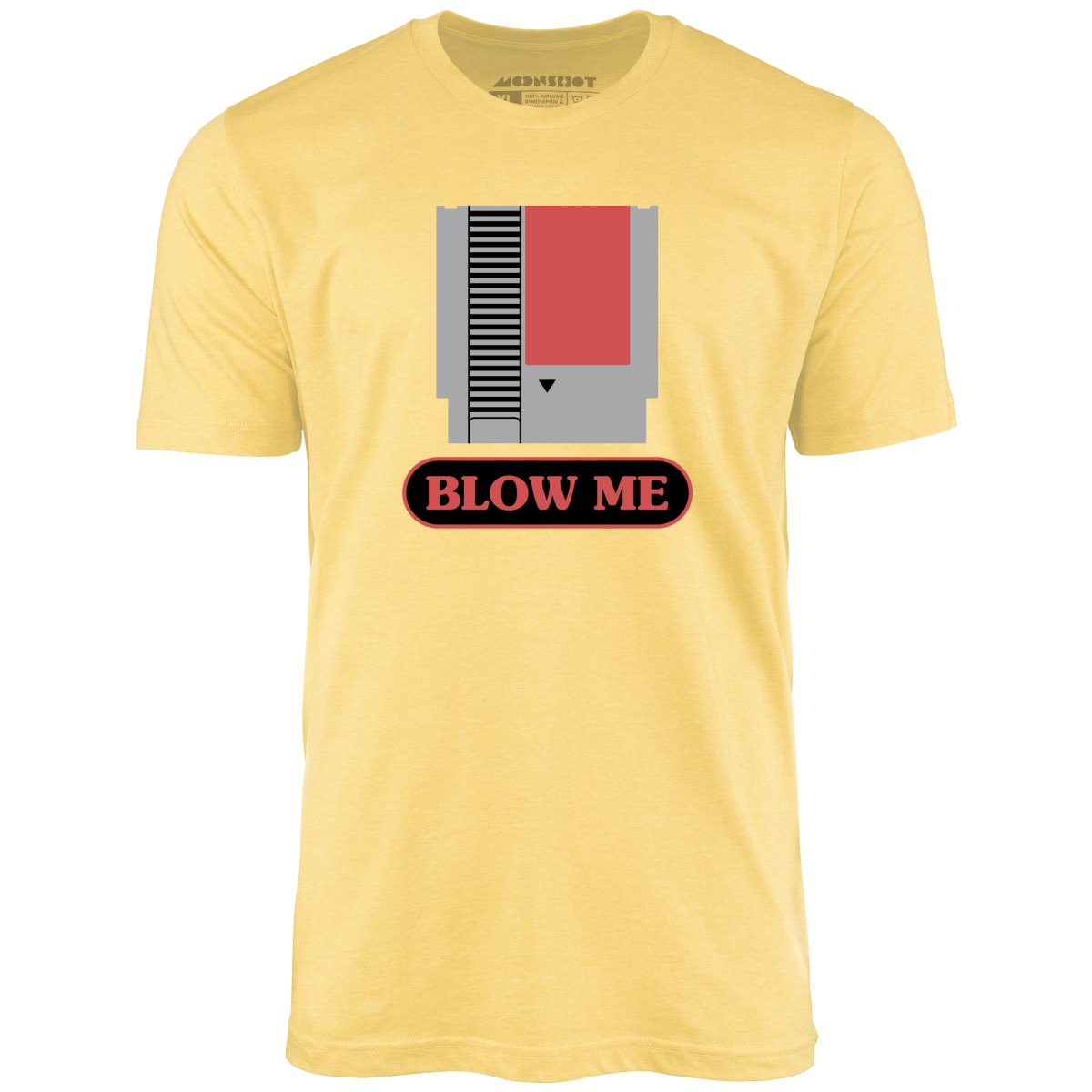 Blow Me NES Cartridge Parody - Unisex T-Shirt Blow Me NES Cartridge Parody - Unisex T-Shirt