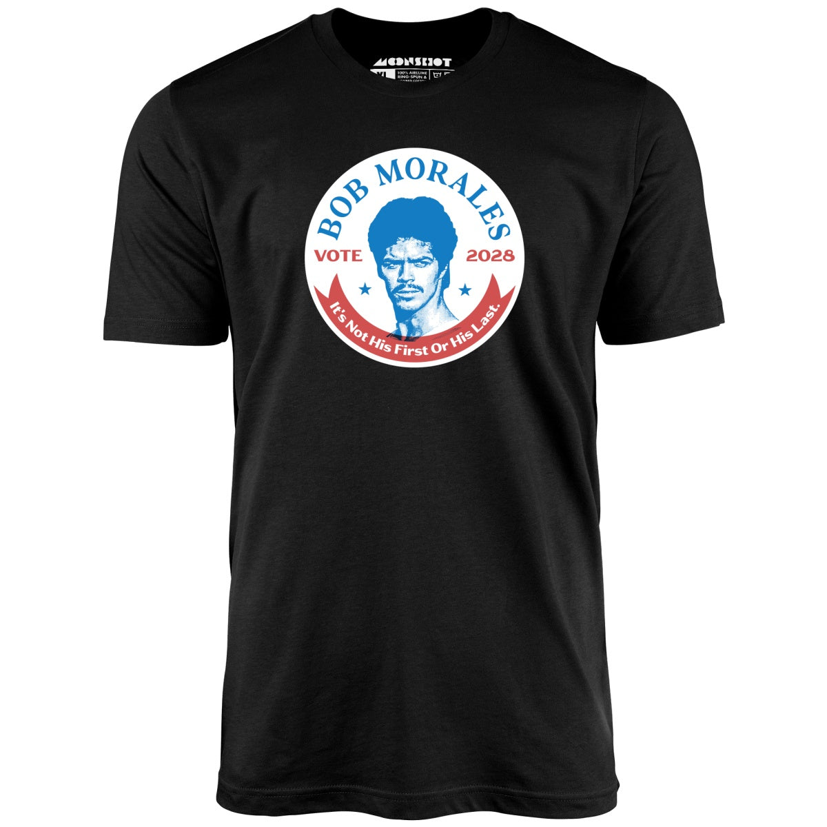 Bob Morales 2028 - Unisex T-Shirt Bob Morales 2028 - Unisex T-Shirt