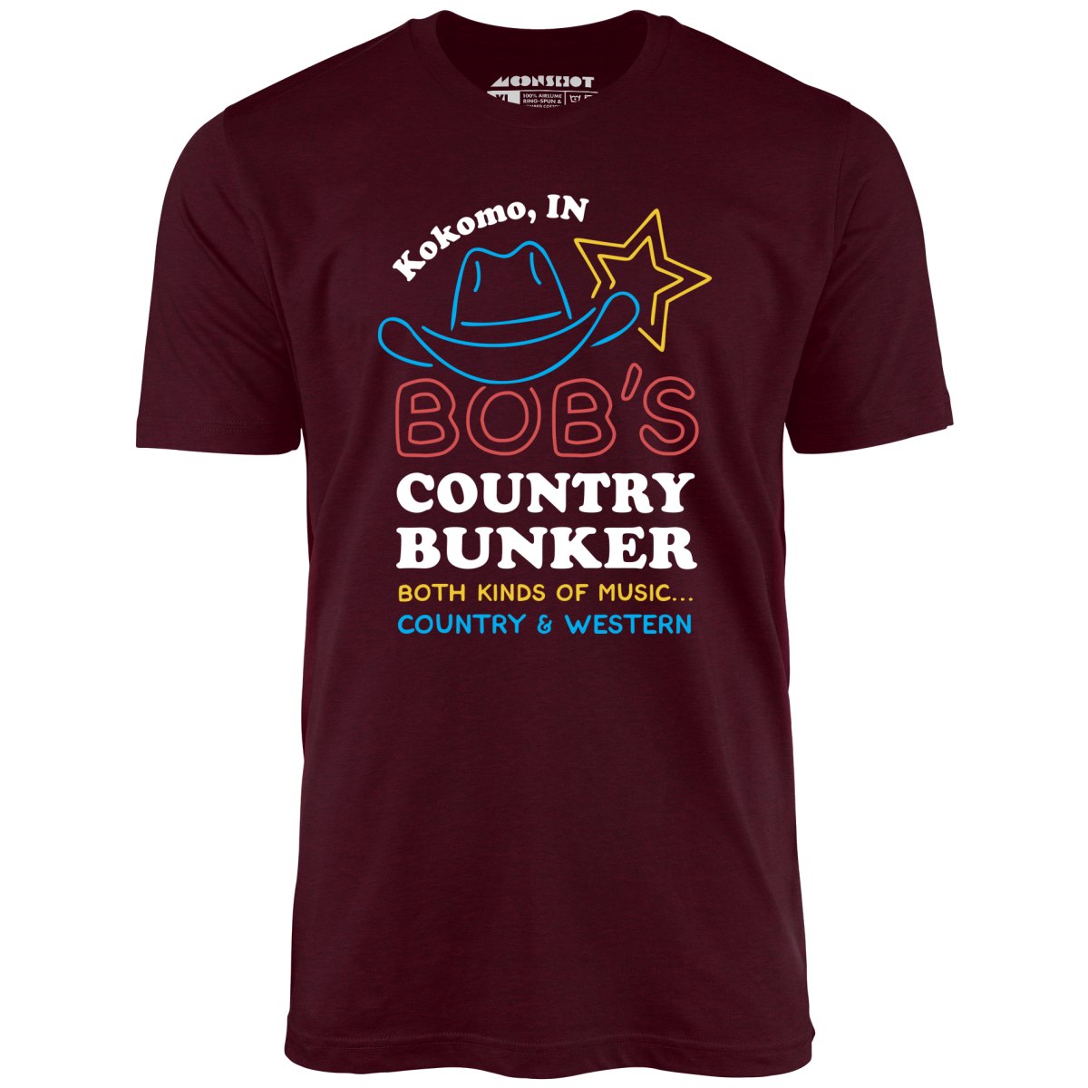 Bob's Country Bunker - Unisex T-Shirt Bob's Country Bunker - Unisex T-Shirt