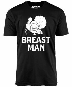 Breast Man – Unisex T-Shirt Breast Man – Unisex T-Shirt