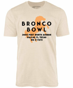 Bronco Bowl – Dallas, TX – Vintage Bowling Alley – Unisex T-Shirt