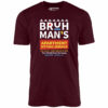 Bruh Man’s Apartment Sitting Service – Unisex T-Shirt