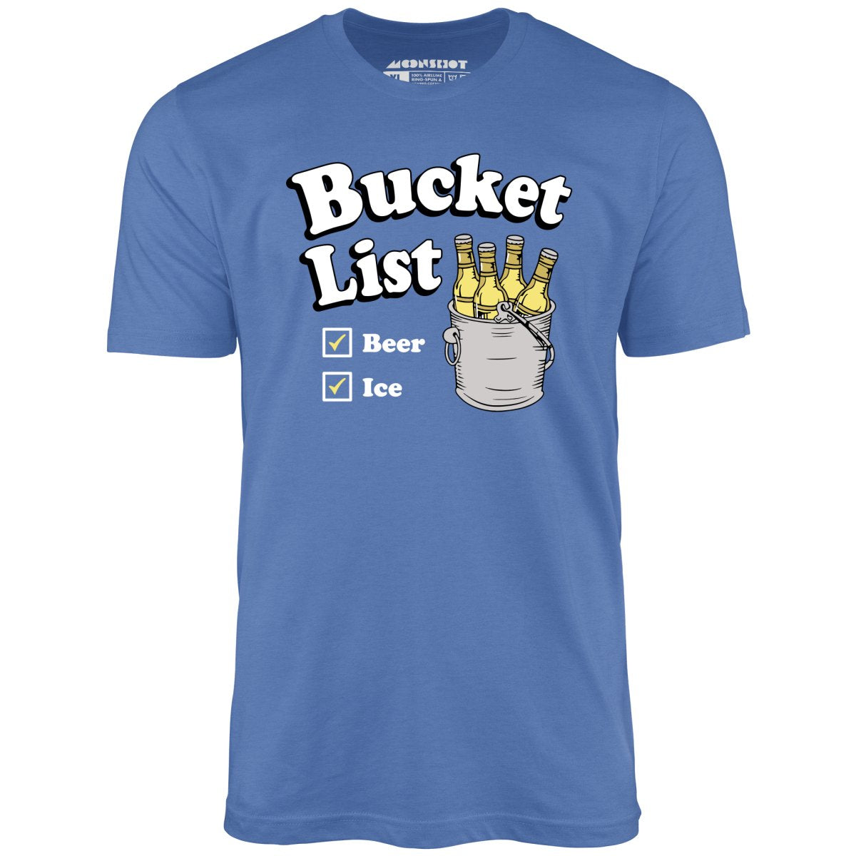 Bucket List - Unisex T-Shirt Bucket List - Unisex T-Shirt