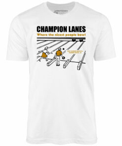 Champion Lanes – Garden Grove, CA – Vintage Bowling Alley – Unisex T-Shirt