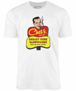 Chet’s Greasy Pork Sandwiches – Unisex T-Shirt