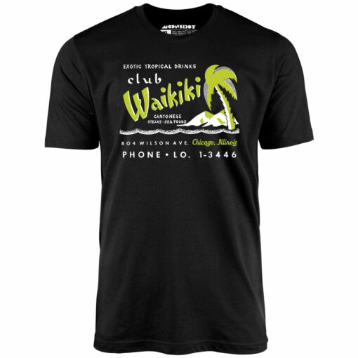 Club Waikiki – Chicago, IL – Vintage Tiki Bar – Unisex T-Shirt