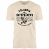 Columbia Skyscrapers – South Carolina – Vintage Defunct Baseball Teams – Unisex T-Shirt