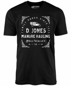 D. Jones Manure Hauling – Hill Valley – Unisex T-Shirt