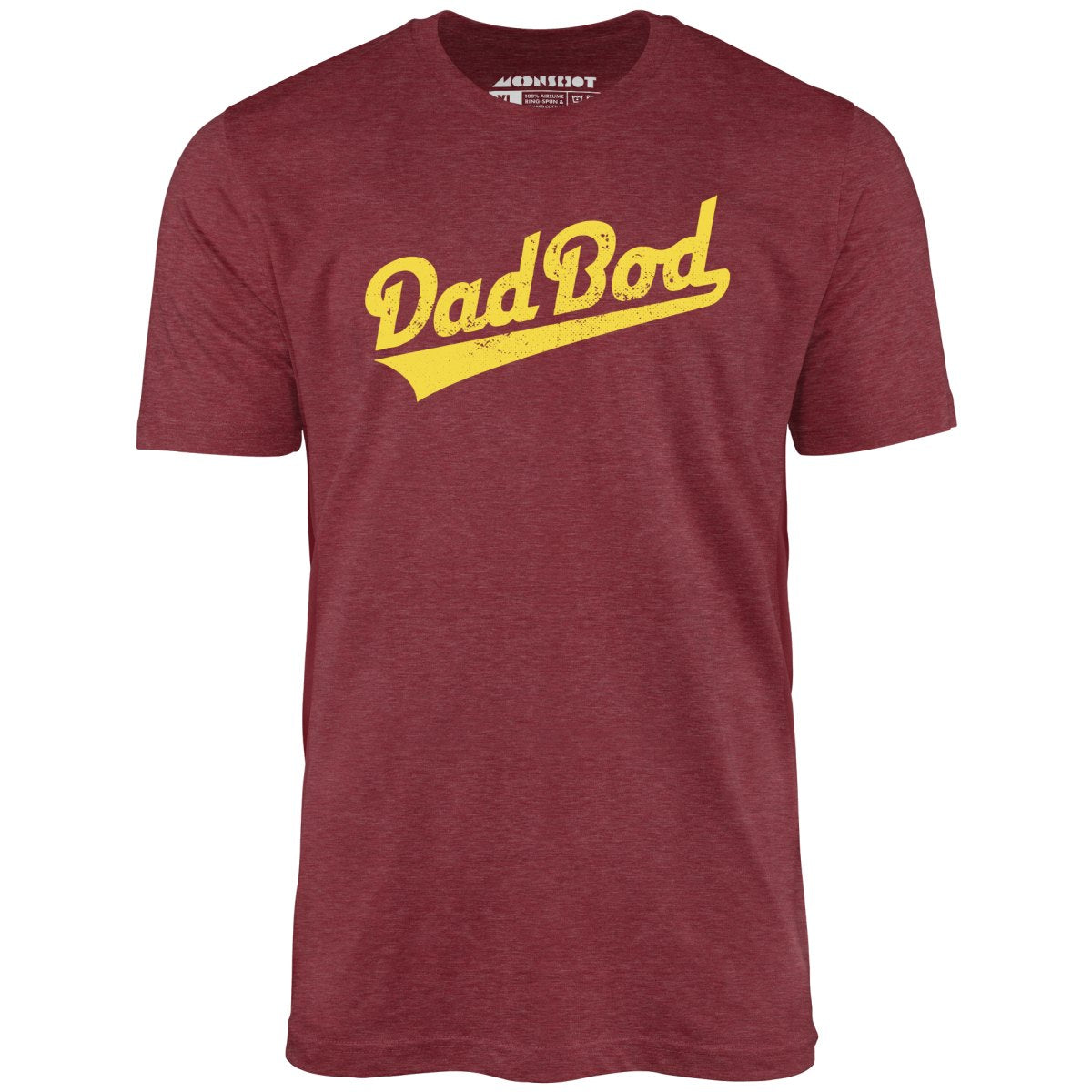 Dad Bod - Unisex T-Shirt Dad Bod - Unisex T-Shirt