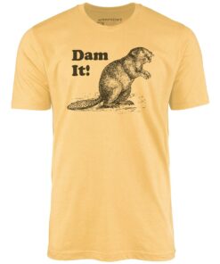 Dam It! – Unisex T-Shirt
