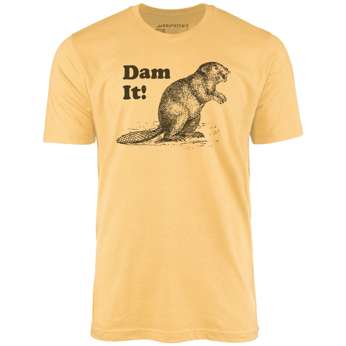 Dam It! - Unisex T-Shirt Dam It! - Unisex T-Shirt
