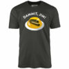 Dammit Jim – Unisex T-Shirt