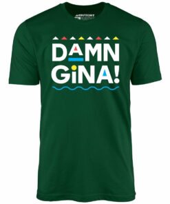 Damn Gina! – Unisex T-Shirt
