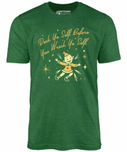 Deck Yo Self Before You Wreck Yo Self – Unisex T-Shirt