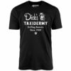 Dick’s Taxidermy – Unisex T-Shirt
