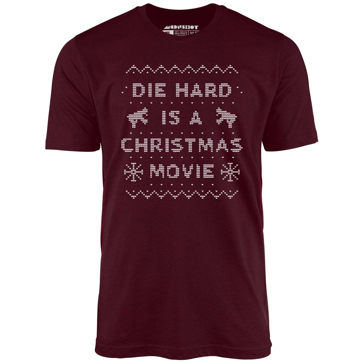Die Hard is a Christmas Movie - Sweater Print Style - Unisex T-Shirt Die Hard is a Christmas Movie - Sweater Print Style - Unisex T-Shirt