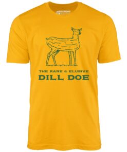 Dill Doe – Unisex T-Shirt