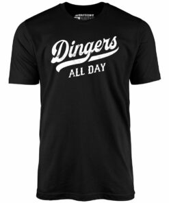 Dingers All Day – Unisex T-Shirt