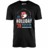 Doc Holliday 2028 – Unisex T-Shirt