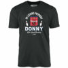 Donny Who Loved Bowling – Unisex T-Shirt