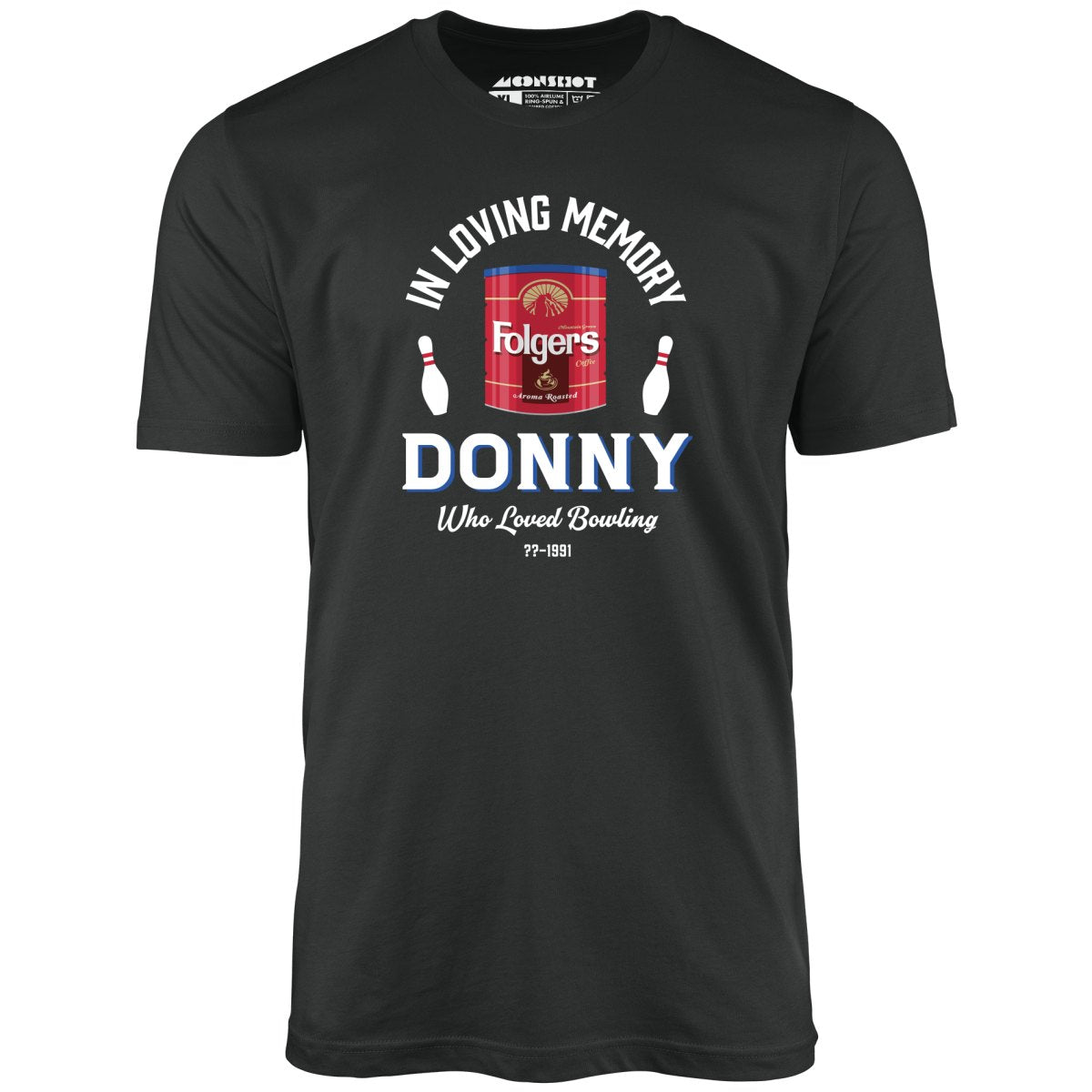 Donny Who Loved Bowling - Unisex T-Shirt Donny Who Loved Bowling - Unisex T-Shirt