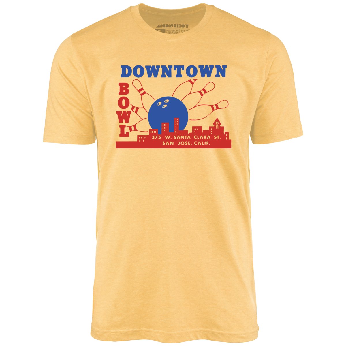 Downtown Bowl - San Jose, CA - Vintage Bowling Alley - Unisex T-Shirt Downtown Bowl - San Jose, CA - Vintage Bowling Alley - Unisex T-Shirt