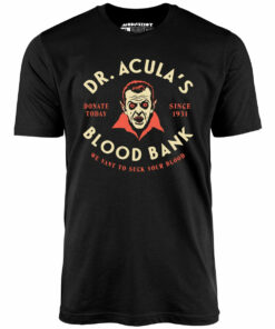 Dr. Acula’s Blood Bank – Unisex T-Shirt