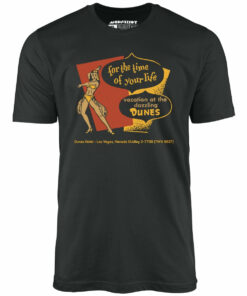 Dunes Time of Your Life – Vintage Las Vegas – Unisex T-Shirt
