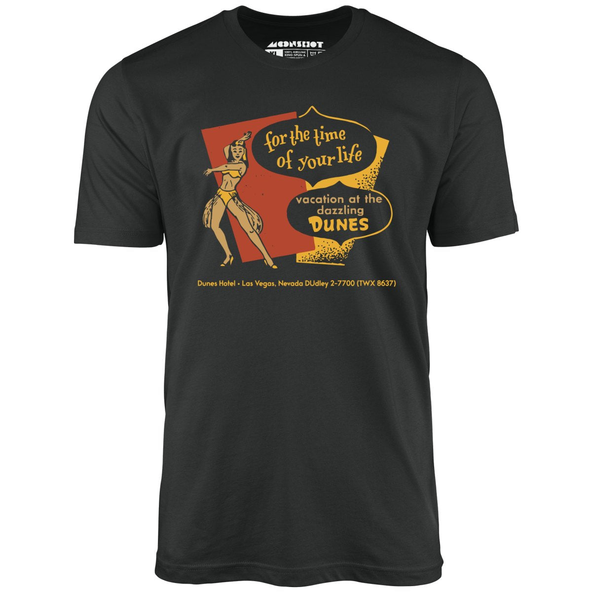 Dunes Time of Your Life - Vintage Las Vegas - Unisex T-Shirt Dunes Time of Your Life - Vintage Las Vegas - Unisex T-Shirt