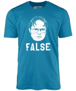 Dwight Schrute – False – Unisex T-Shirt