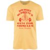 Dwight Schrute’s Gym For Muscles – Unisex T-Shirt