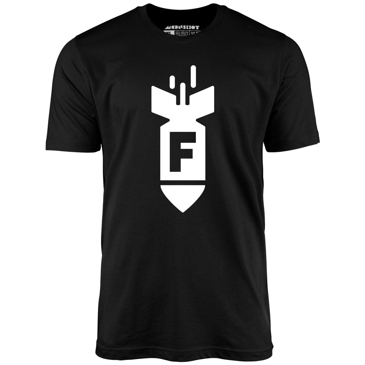 F Bomb - Unisex T-Shirt F Bomb - Unisex T-Shirt