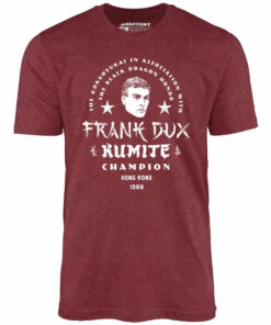Frank Dux Kumite Champion Bloodsport – Unisex T-Shirt Frank Dux Kumite Champion Bloodsport – Unisex T-Shirt
