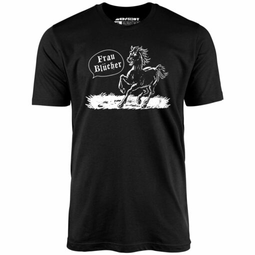 Frau Blucher – Unisex T-Shirt