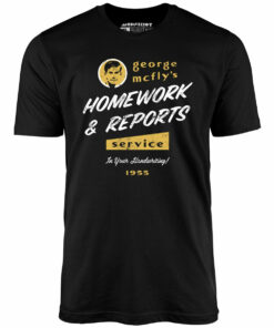 George McFly’s Homework & Reports Service – Unisex T-Shirt
