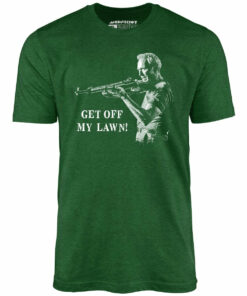 Get Off My Lawn – Unisex T-Shirt