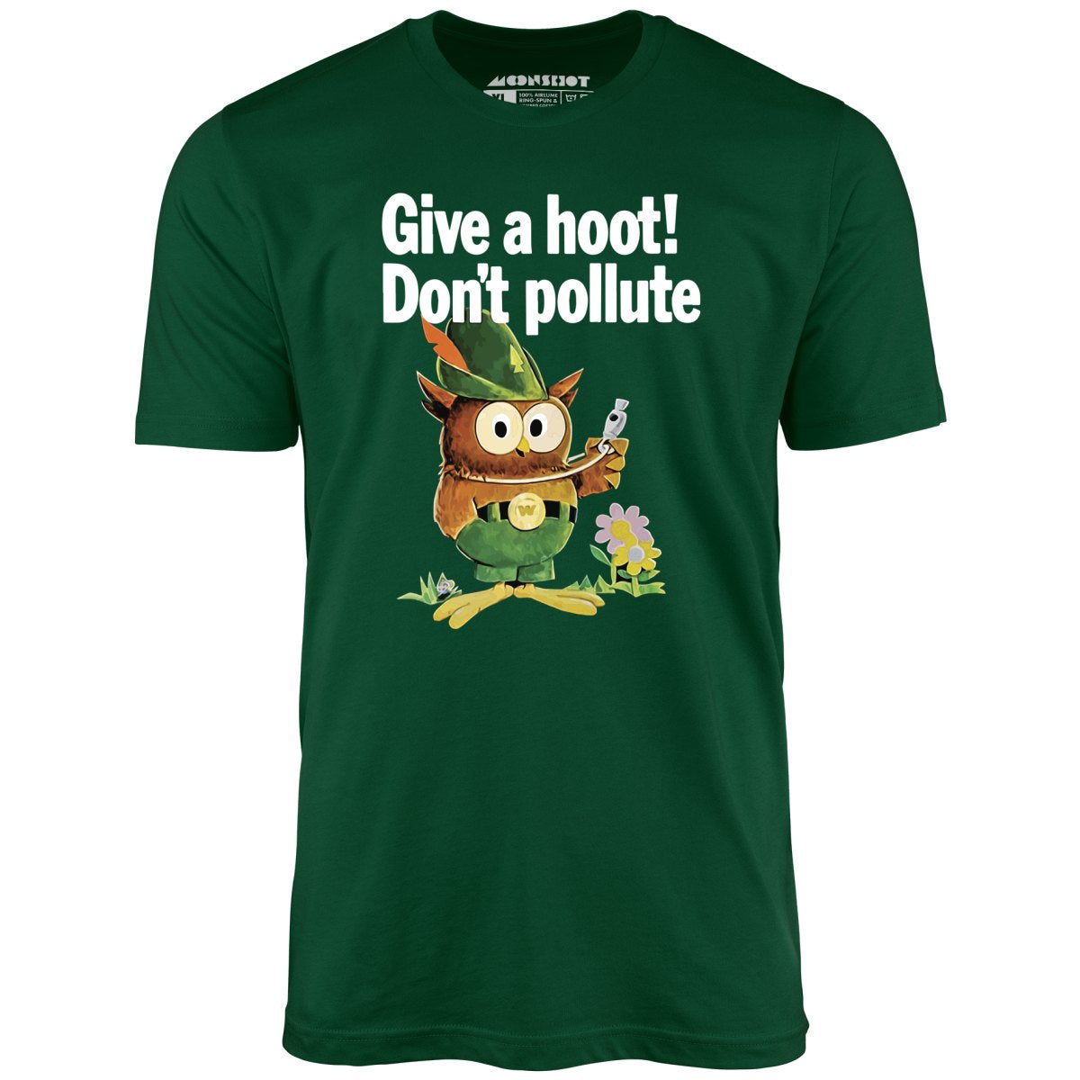 Give a Hoot Don't Pollute - Woodsy Owl Retro - Unisex T-Shirt Give a Hoot Don't Pollute - Woodsy Owl Retro - Unisex T-Shirt