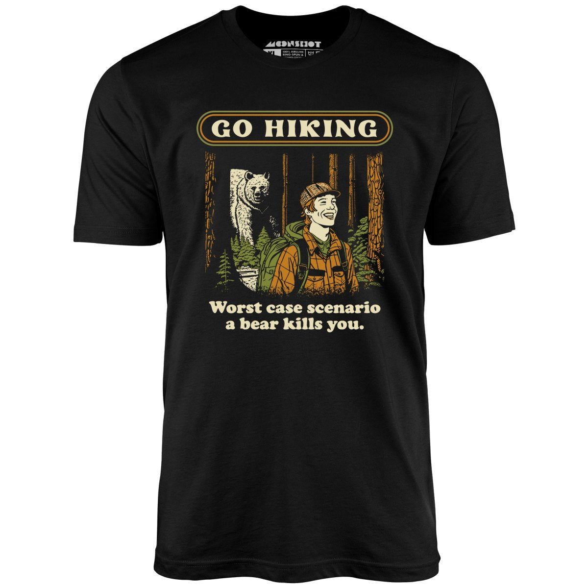 Go Hiking - Unisex T-Shirt Go Hiking - Unisex T-Shirt