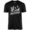 Greasers – Unisex T-Shirt