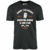 Harry Callahan’s Shooting Range & Gun Club – Unisex T-Shirt