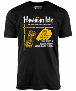 Hawaiian Isle – Miami Beach, FL – Vintage Tiki Bar – Unisex T-Shirt
