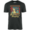 He Sees You When You’re Sleeping – Unisex T-Shirt