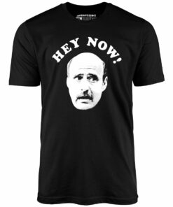 Hey Now – Hank Kingsley – Unisex T-Shirt
