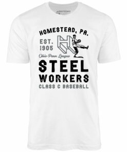 Homestead Steel Workers – Pennsylvania – Vintage Defunct Baseball Teams – Unisex T-Shirt