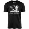 How About a Bowl of I Don’t Give a Shit – Unisex T-Shirt