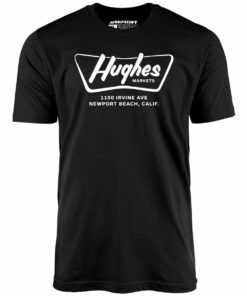 Hughes Markets – Newport Beach, CA – Vintage Grocery Store – Unisex T-Shirt