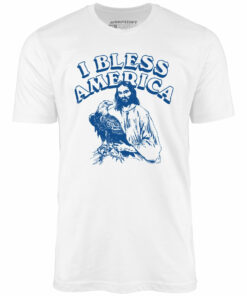 I Bless America – Unisex T-Shirt